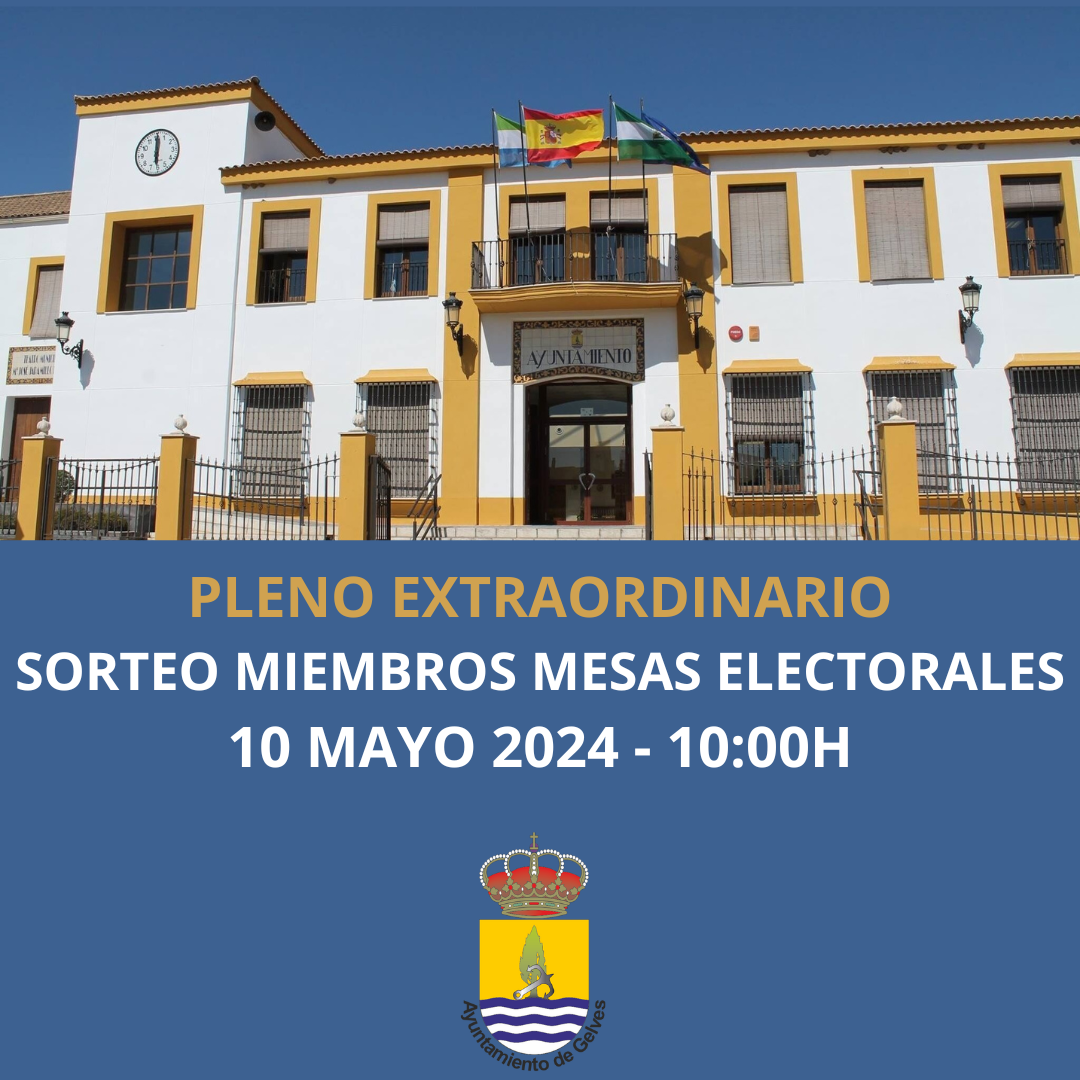 PLENO MESAS ELECTORALES 10 MAYO 24