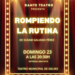 ROMPIENDO LA RUTINA DAMTE